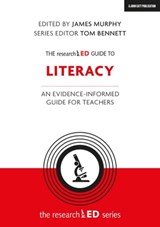 The researchED Guide to Literacy: An evidence-informed guide for teachers - James Murphy ; Tom Bennett - 9781913808044
