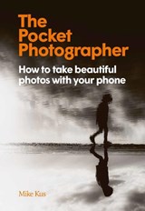 The Pocket Photographer - KUS,  Mike - 9781913947682