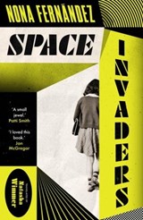 Space Invaders - Nona Fernandez - 9781914198199