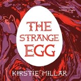 The Strange Egg - Kirstie Millar - 9781915628039