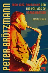 Peter Broetzmann - Daniel Spicer - 9781915672407