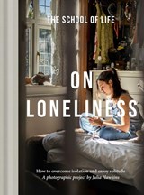 On Loneliness - The School of Life - 9781916753211
