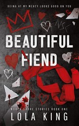 Beautiful Fiend - Lola King - 9781916837034