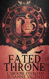 Peckham, C: Zodiac Academy 6: Fated Throne - Caroline Peckham ; Susanne Valenti - 9781916926080