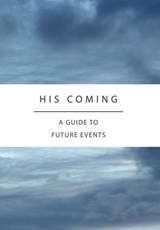 His Coming - Alan Gamble ; Ian Jackson ; Iain Jamieson ; Iain Lewis ; Malcolm Davis ; Mark Sweetnam ; Michael Wilkie ; Paul Coxall ; Paul McCauley - 9781918211139