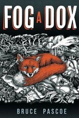 Fog a Dox - Bruce Pascoe - 9781922142603