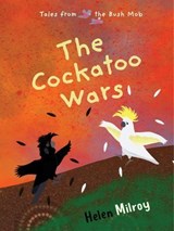 The Cockatoo Wars - Helen Milroy - 9781922864550