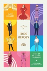 The Little Book of Pride Heroes - Jared Richards - 9781923049109
