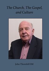 The Church, The Gospel and Culture - John Thornhill - 9781923206144