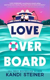 Love Overboard - Kandi Steiner - 9781923232105