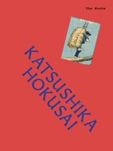 The Works: Katsushika Hokusai - Sally Grant - 9781923239746