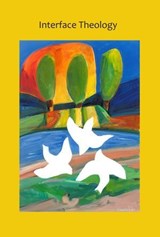 Interface Theology 5/2 2019 - ATF Press - 9781925679625