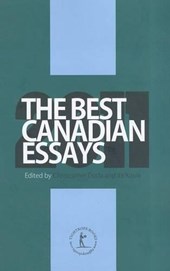 The Best Canadian Essays 2011