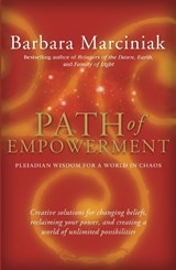 Marciniak, B: Path of Empowerment - Barbara Marciniak - 9781930722415