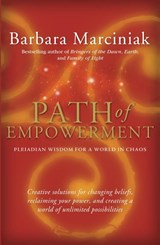 Marciniak, B: Path of Empowerment - Barbara Marciniak - 9781930722415