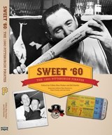 Sweet '60: The 1960 Pittsburgh Pirates - Society for American Baseball Research - 9781933599489