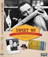 Sweet ’60: The 1960 Pittsburgh Pirates - Society for American Baseball Research - 9781933599496