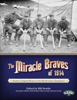 The Miracle Braves of 1914: Boston's Original Worst-to-First World Series Champions - Society for American Baseball Research - 9781933599687