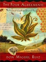 The Four Agreements (Illustrated Edition) - Don Miguel Ruiz ; Janet Mills - 9781934408322