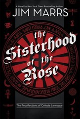 The Sisterhood of the Rose - Jim Marrs - 9781934708521