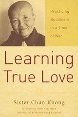Learning True Love - Sister Chan Khong - 9781935209379