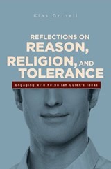 Reflections on Reason, Religion, and Tolerance - Klass Grinell - 9781935295327