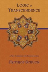 Logic and Transcendence - Frithjof Schuon - 9781935493143