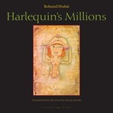 Harlequin's Millions - Bohumil Hrabal - 9781935744443