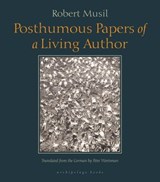 Posthumous Papers of a Living Author - Robert Musil - 9781935744481
