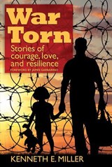 War Torn - Kenneth E. Miller - 9781936012794