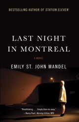 Last Night in Montreal - Emily St. John Mandel - 9781936071456