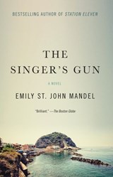 The Singer's Gun - Emily St. John Mandel - 9781936071883