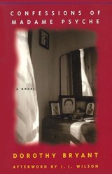 Confessions of Madame Psyche - Dorothy Bryant ; J.J Wilson - 9781936932535