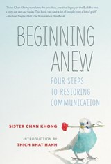 Beginning Anew - Sister Chan Khong - 9781937006822