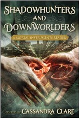 Shadowhunters and Downworlders - Sarah Rees Brennan ; Holly Black - 9781937856298