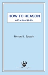 How to Reason - Richard L. Epstein ; Alex Raffi - 9781938421440