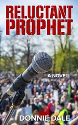 Reluctant Prophet - Donnie Dale - 9781938968020
