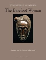 The Barefoot Woman - Scholastique Mukasonga - 9781939810052