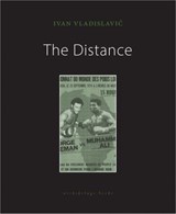 The Distance - Ivan Vladislavic - 9781939810779