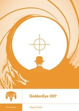 GoldenEye 007 - Alyse Knorr - 9781940535814