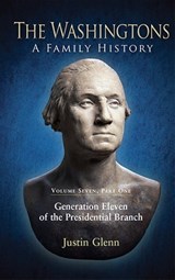 The Washingtons. Volume 7, Part 1 - Justin Glenn - 9781940669328
