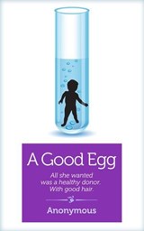 A Good Egg - Anonymous Anonymous - 9781940838243