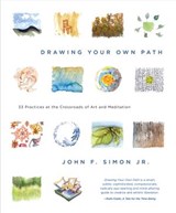 Drawing Your Own Path - John F. Simon Jr. - 9781941529379