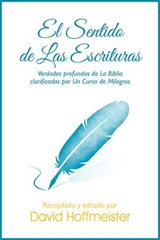 Sentido de las Escripturas - David Hoffmeister - 9781942253099