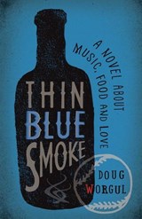 Thin Blue Smoke - Doug Worgul - 9781942280156