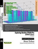 Exploring Bentley STAAD.Pro CONNECT Edition, 3rd Edition - Sham Tickoo - 9781942689744