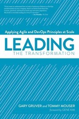Leading the Transformation - Gary Gruver ; Tommy Mouser - 9781942788027