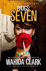 Thugs: Seven - Wahida Clark - 9781944992736