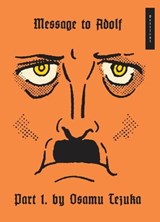Message to Adolf, Part 1 - Osamu Tezuka - 9781945054068