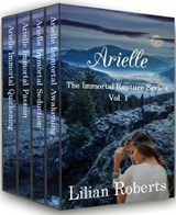 Arielle The Immortal Rapture Series Vol. 1 - Lilian Roberts - 9781945415166